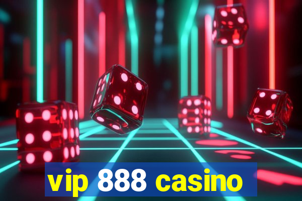 vip 888 casino