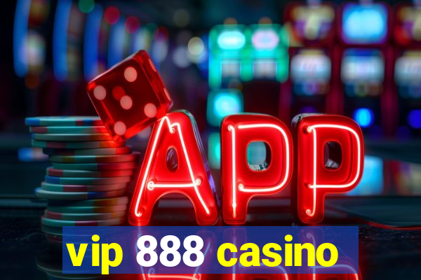 vip 888 casino