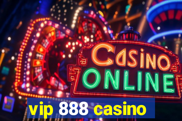 vip 888 casino