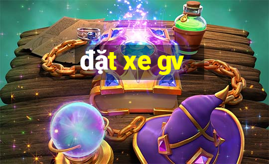 đặt xe gv