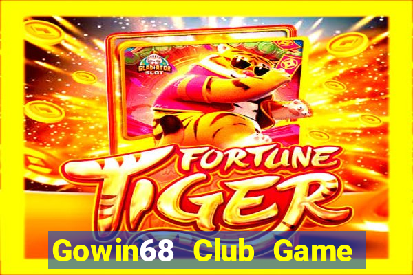 Gowin68 Club Game Bài 52 Club