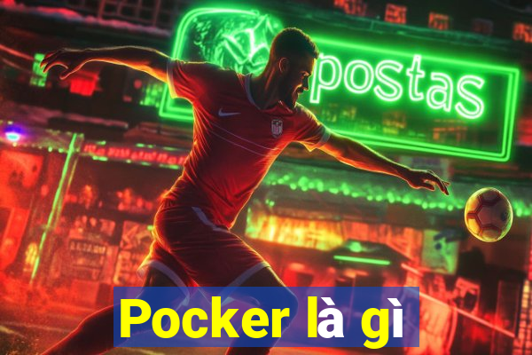 Pocker là gì