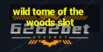 wild tome of the woods slot