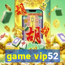 game vip52