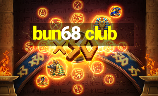 bun68 club