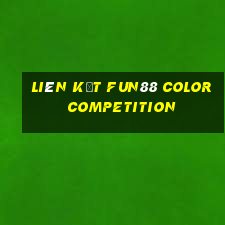 Liên kết Fun88 Color Competition