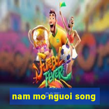 nam mo nguoi song