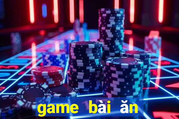 game bài ăn tiền uy tín