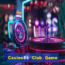 Casino86 Club Game Bài Ông Trùm Poker