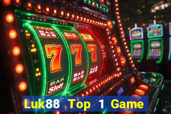 Luk88 Top 1 Game Bài Đổi Thưởng Uy Tín