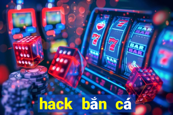 hack bắn cá trung quốc