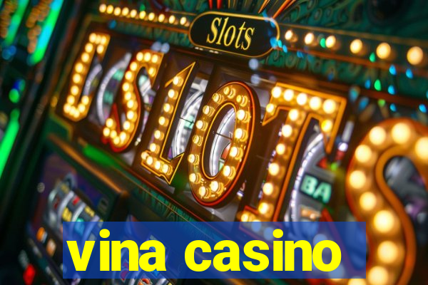 vina casino