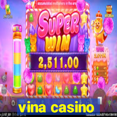 vina casino