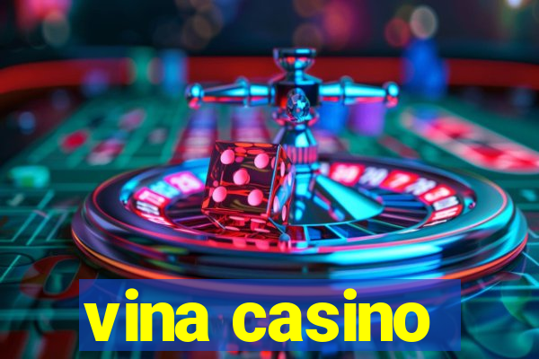 vina casino