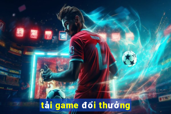 tải game đổi thưởng