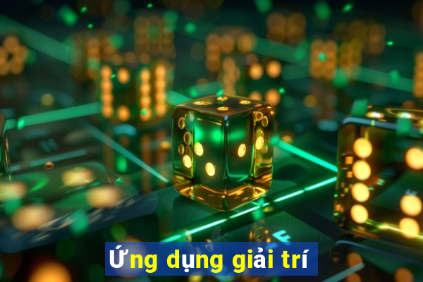 Ứng dụng giải trí