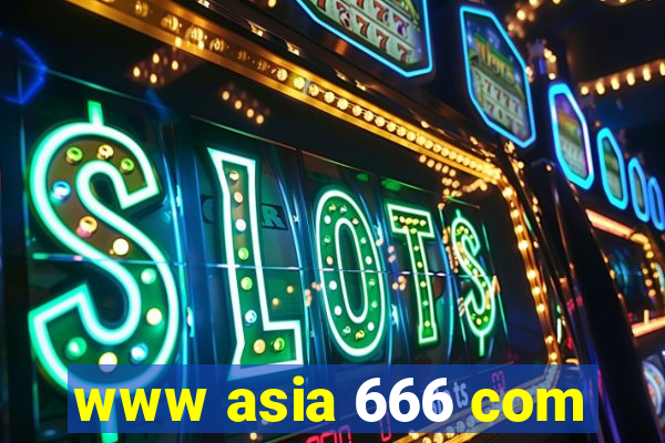 www asia 666 com