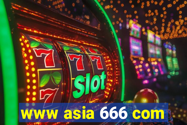 www asia 666 com