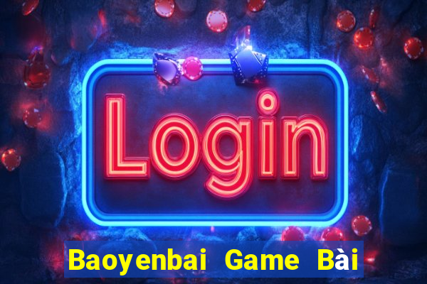 Baoyenbai Game Bài Phỏm Đổi Thưởng