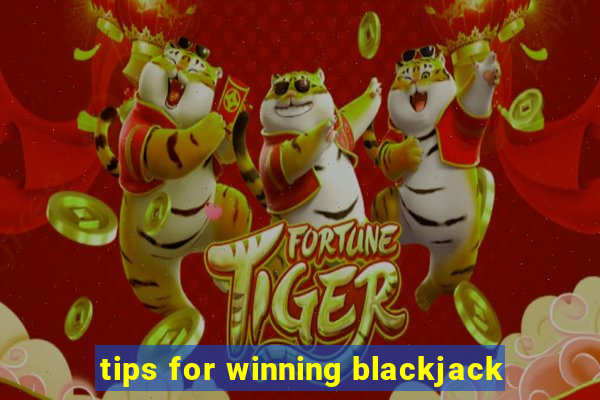 tips for winning blackjack