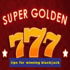 tips for winning blackjack