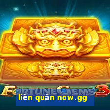 liên quân now.gg