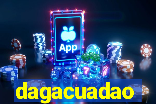 dagacuadao