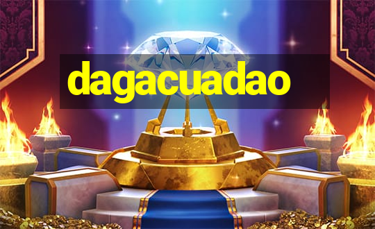 dagacuadao