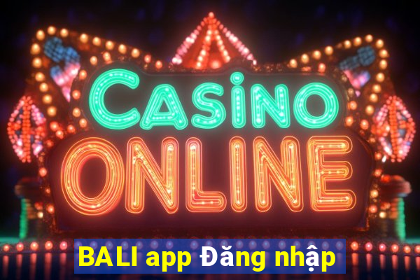 BALI app Đăng nhập