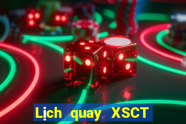 Lịch quay XSCT ngày thứ năm