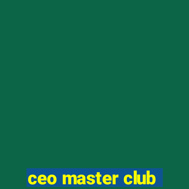 ceo master club