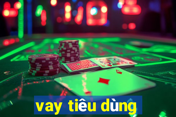 vay tiêu dùng