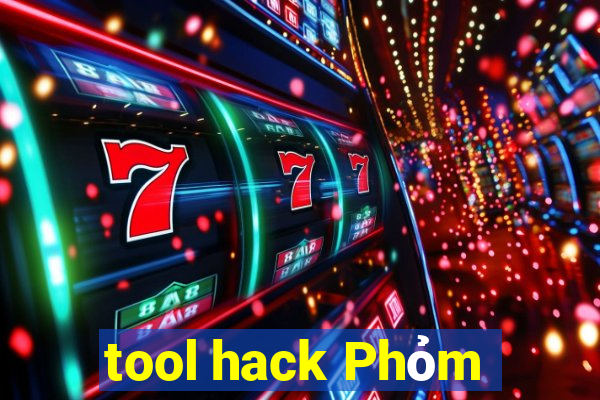 tool hack Phỏm