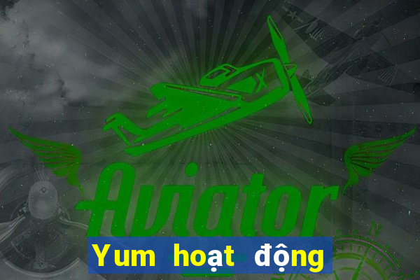 Yum hoạt động trực tuyến