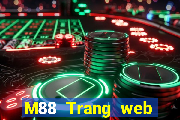 M88 Trang web hàng đầu Trang web chính thức