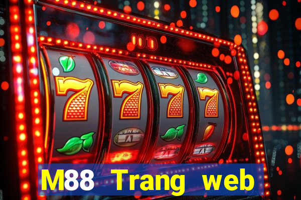 M88 Trang web hàng đầu Trang web chính thức