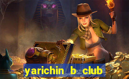 yarichin b club chap 19