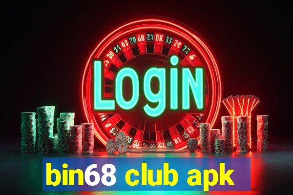 bin68 club apk