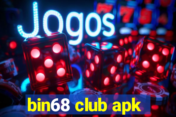 bin68 club apk