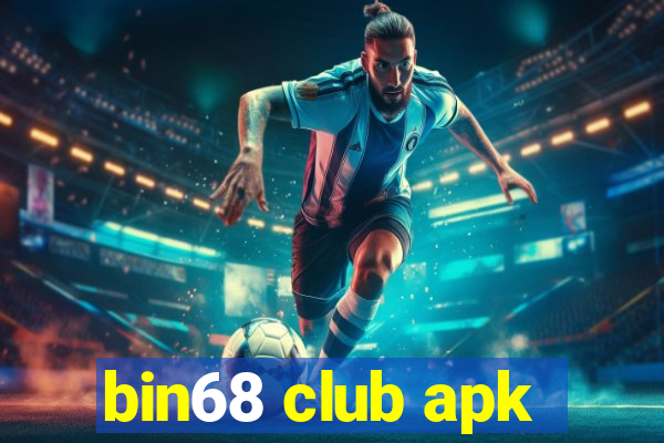 bin68 club apk