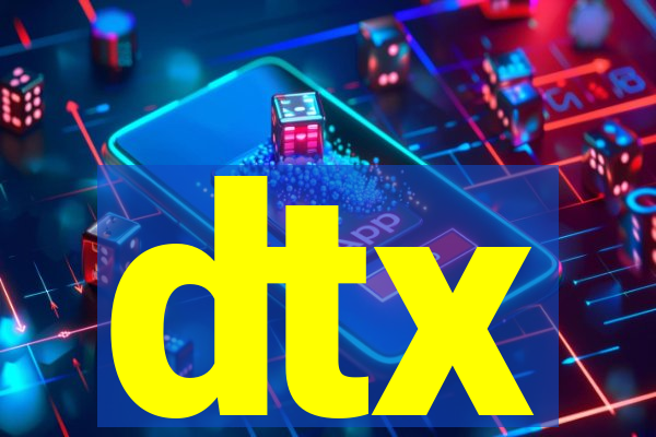 dtx