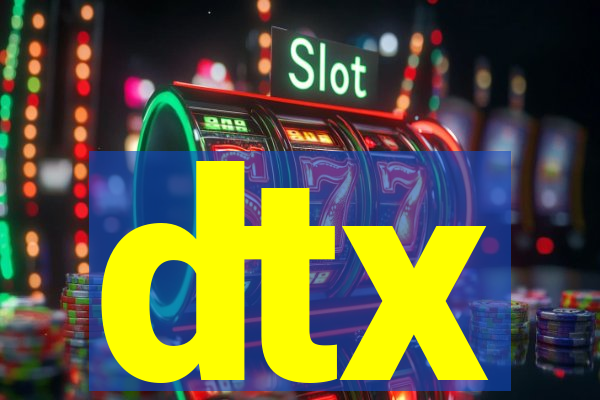 dtx