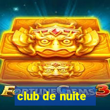 club de nuite