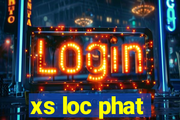 xs loc phat