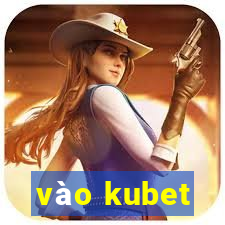 vào kubet