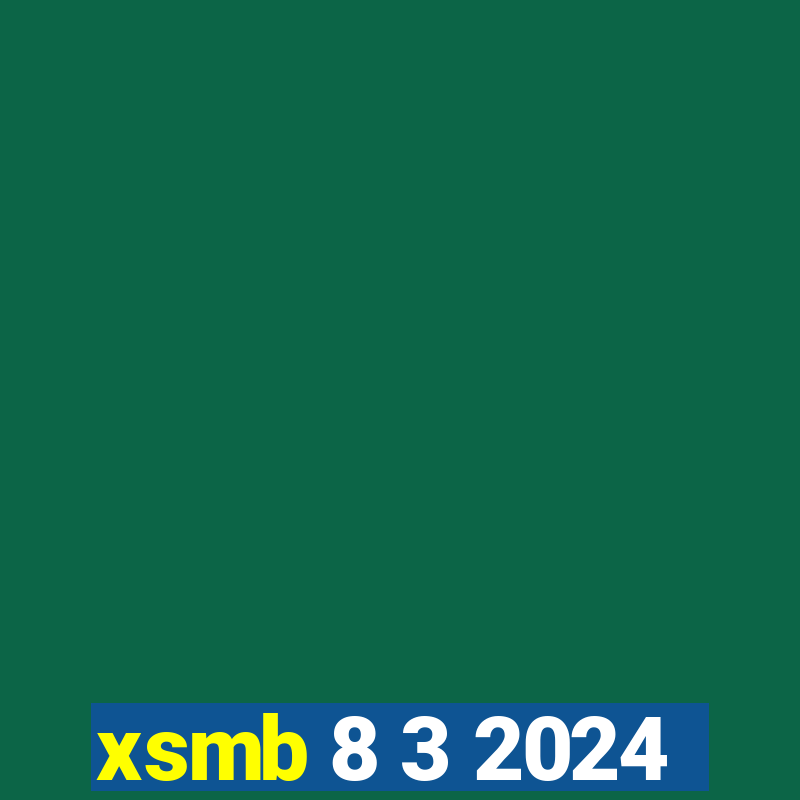 xsmb 8 3 2024