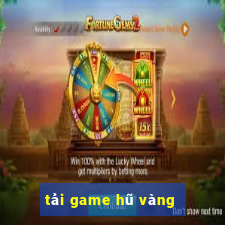 tải game hũ vàng