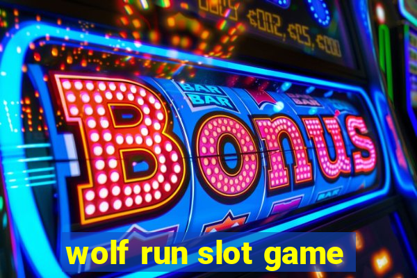 wolf run slot game