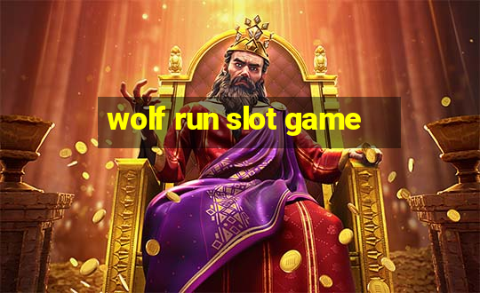 wolf run slot game