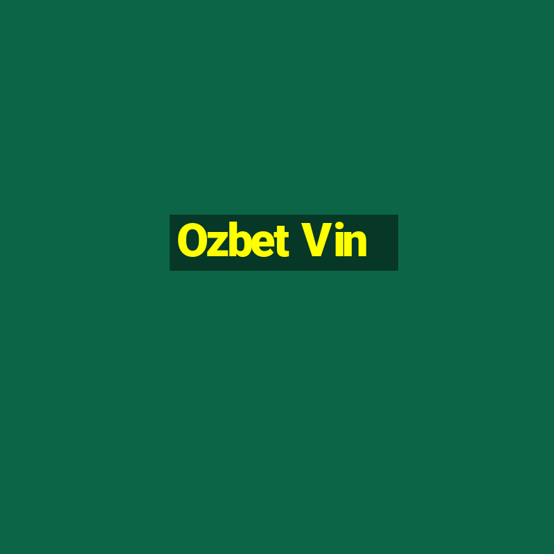 Ozbet Vin